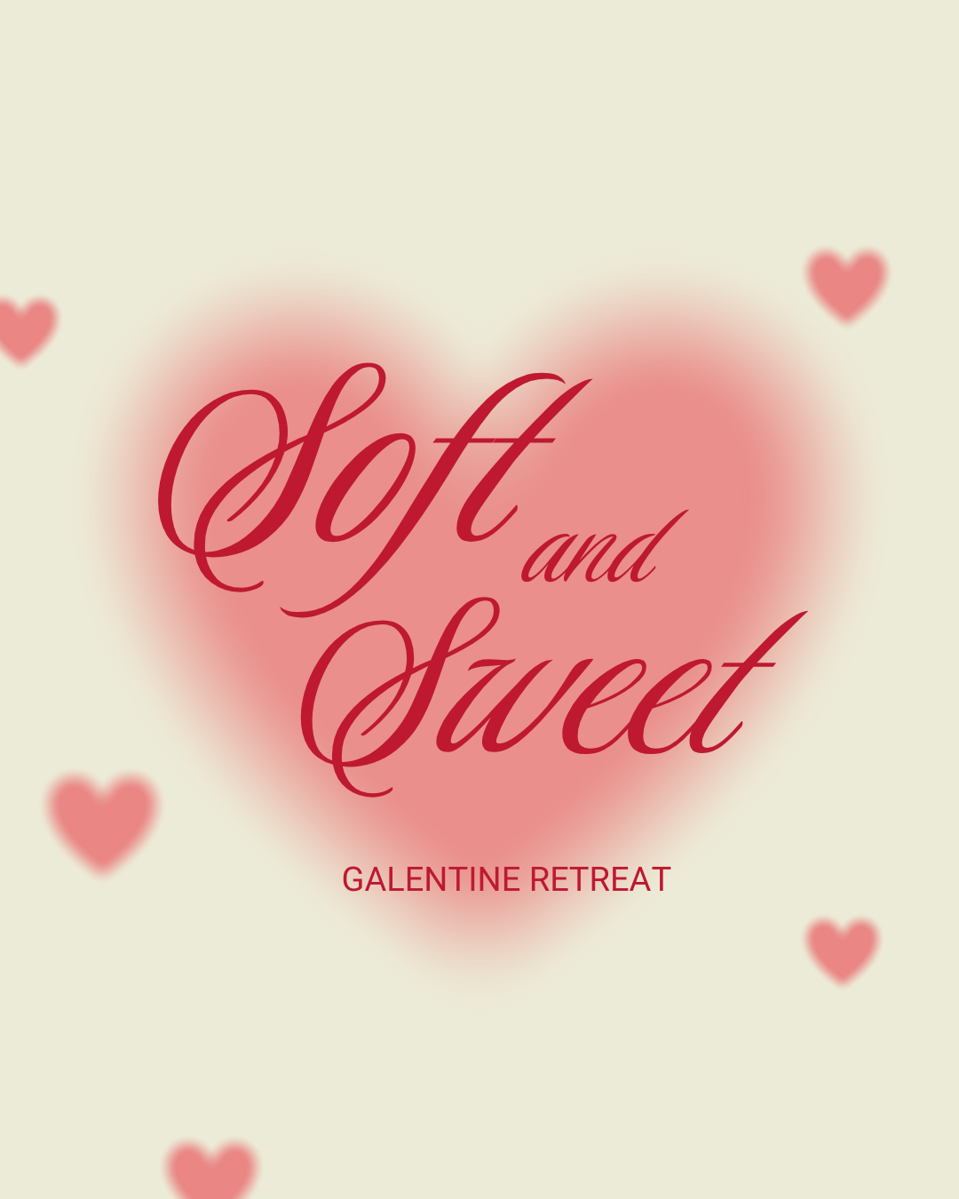 Soft & Sweet Galentine Extravaganza: Single admission